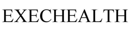 EXECHEALTH trademark
