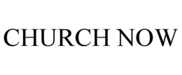 CHURCH NOW trademark