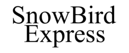 SNOWBIRD EXPRESS trademark