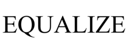 EQUALIZE trademark