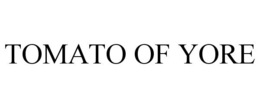 TOMATO OF YORE trademark