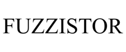FUZZISTOR trademark