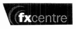 FXCENTRE trademark