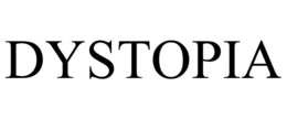 DYSTOPIA trademark