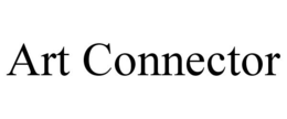 ART CONNECTOR trademark