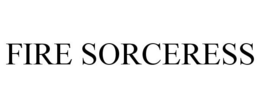 FIRE SORCERESS trademark