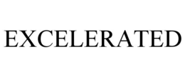 EXCELERATED trademark