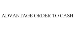 ADVANTAGE ORDER TO CASH trademark