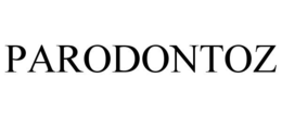 PARODONTOZ trademark