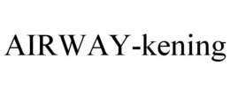 AIRWAY-KENING trademark