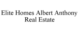 ELITE HOMES ALBERT ANTHONY REAL ESTATE trademark