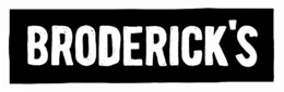 BRODERICK'S trademark