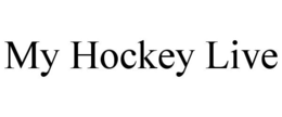 MY HOCKEY LIVE trademark