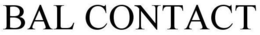 BAL CONTACT trademark