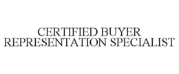 CERTIFIED BUYER REPRESENTATION SPECIALIST trademark