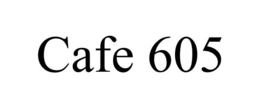 CAFE 605 trademark