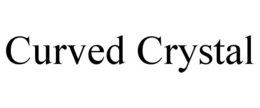CURVED CRYSTAL trademark