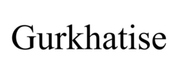 GURKHATISE trademark