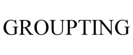 GROUPTING trademark