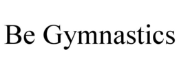 BE GYMNASTICS trademark