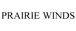 PRAIRIE WINDS trademark