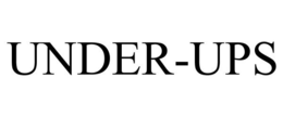 UNDER-UPS trademark