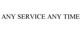 ANY SERVICE ANY TIME trademark