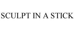 SCULPT IN A STICK trademark