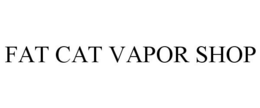FAT CAT VAPOR SHOP trademark