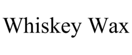 WHISKEY WAX trademark