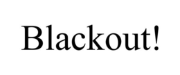 BLACKOUT! trademark