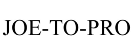 JOE-TO-PRO trademark