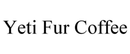 YETI FUR COFFEE trademark