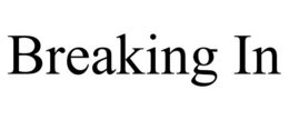 BREAKING IN trademark