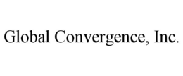 GLOBAL CONVERGENCE, INC. trademark