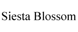 SIESTA BLOSSOM trademark