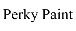 PERKY PAINT trademark