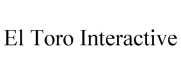 EL TORO INTERACTIVE trademark
