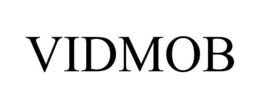 VIDMOB trademark