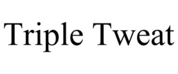 TRIPLE TWEAT trademark
