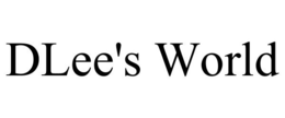 DLEE'S WORLD trademark