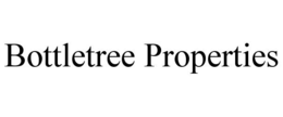 BOTTLETREE PROPERTIES trademark