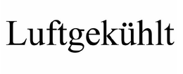 LUFTGEKÜHLT trademark