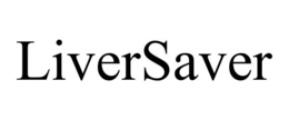 LIVERSAVER trademark