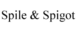 SPILE & SPIGOT trademark