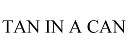 TAN IN A CAN trademark