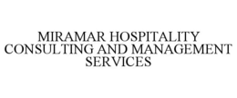MIRAMAR HOSPITALITY CONSULTING AND MANAGEMENT SERVICES trademark