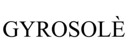 GYROSOLÈ trademark