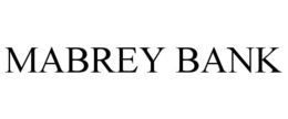 MABREY BANK trademark