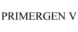 PRIMERGEN V trademark
